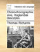 Choirochorographia: Sive, Hoglandiae Descriptio. by Thomas Richards