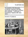 The Narrative of Mr. Ebenezer Punderson, Merchant; Who Was Drove Away by the Rebels in America from His Family ... in Norwich, in Connecticut. Togethe by Ebenezer Punderson
