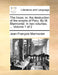 The Incas: Or, the Destruction of the Empire of Peru. by M. Marmontel. in Two Volumes. ... Volume 1 of 2 by Jean Francois Marmontel