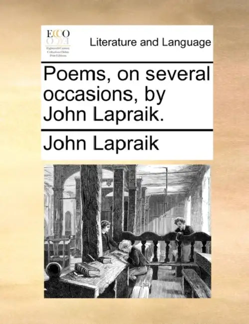 Poems, on Several Occasions, by John Lapraik. by John Lapraik