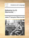 Belisarius by M. Marmontel, ... by Jean Francois Marmontel