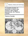 A Complete Treatise of Electricity in Theory and Practice; With Original Experiments. by Tiberius Cavallo. by Tiberius Cavallo