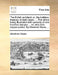 The British Architect: Or, the Builders Treasury of Stair-Cases. ... the Whole Being Illustrated with Upwards of One Hundred Designs ... on S by Abraham Swan