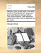 Medals, Coins, Great Seals, and Other Works of Thomas Simon: Engraved and Described by George Vertue. the Second Edition, with Additional Plates and N by George Vertue