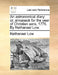 An Astronomical Diary: Or, Almanack for the Year of Christian Aera, 1775. by Nathanael Low. by Nathanael Low