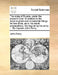 The State of Russia, Under the Present Czar. in Relation to the Several Great and Remarkable Things He Has Done, as to His Naval Preparations, the Reg by John Perry