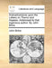 Animadversions Upon the Letters on Theron and Aspasio. Addressed to That Ingenious Author. by John Brine. by John Brine