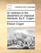 An Address to the Dissenters on Classical Literature. by E. Cogan. by Eliezer Cogan