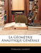 La G Om Trie Analytique G N Rale by Hermann Laurent