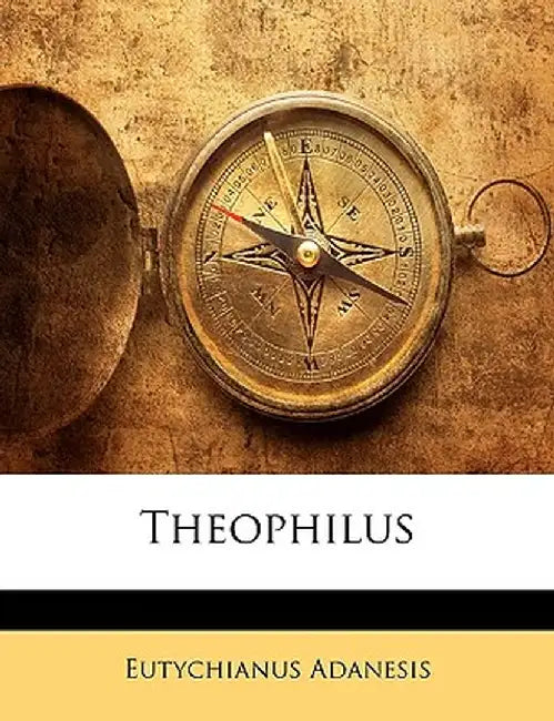 Theophilus by Eutychianus Adanesis