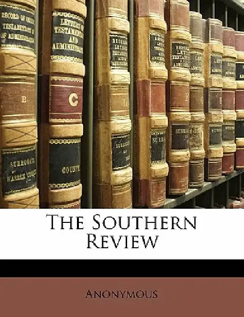 The Southern Review by Anonymous