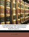 Chandler's Encyclopedia: An Epitome of Universal Knowledge ... by Anonymous