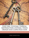 Electric Central Station Distribution Systems, Their Design and Construction by Harry Barnes Gear