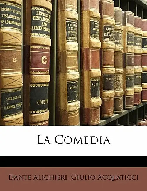 La Comedia by Dante Alighieri, Giulio Acquaticci