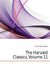 The Harvard Classics; Volume 11 by Charles William Eliot