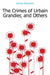 The Crimes of Urbain Grandier, and Others by Alexandre Dumas, Anonymous