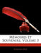 Memoires Et Souvenirs, Volume 3 by Edmond Bir