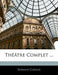 Theatre Complet ... by Romain Coolus
