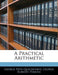 A Practical Arithmetic by G. P. Quackenbos