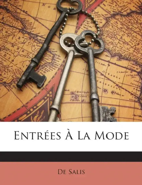Entrées À La Mode by De Salis