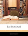 La Biologie by Anonymous