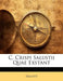 C. Crispi Salustii Quae Exstant