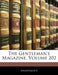 The Gentleman's Magazine, Volume 202 by Anonymous