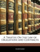 A Treatise on the Law of Obligations and Contracts by Anonymous