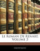 Le Roman De Renart, Volume 3 by Anonymous