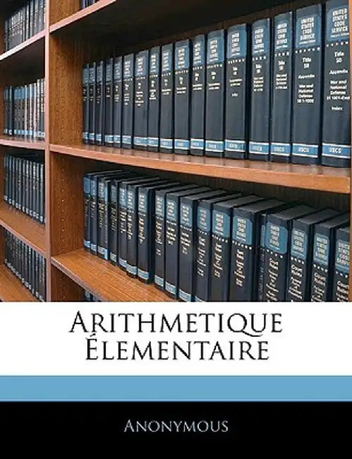Arithmetique Elementaire by Anonymous