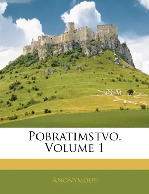 Pobratimstvo; Volume 1 by Anonymous