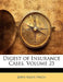 Digest of Insurance Cases; Volume 25 by John Allen Finch