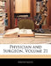 Physician and Surgeon; Volume 21 by Anonymous