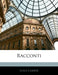 Racconti by Luigi Carrer