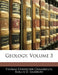 Geology; Volume 3 by Thomas Chrowder Chamberlin, Rollin D. Salisbury