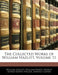 The Collected Works of William Hazlitt; Volume 11 by William Ernest Henley, Alfred Rayney Waller, Arnold Glover