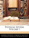 Physical Review, Volume 7 by Institute American Institute of Physics, Physical Soci American Physical Society, Cornell University