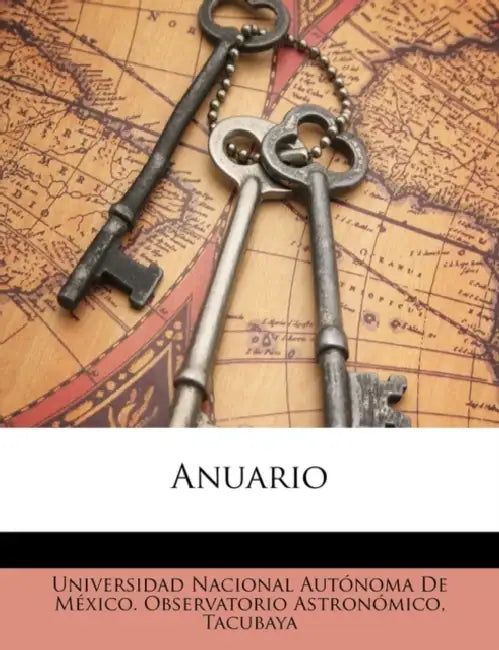 Anuario by Universidad Nacional Autónoma de Méxic