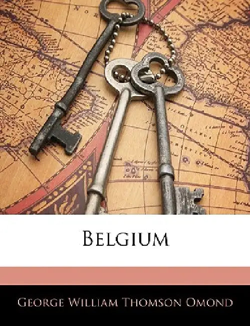 Belgium by George William Thomson Omond
