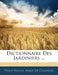 Dictionnaire Des Jardiniers ... by Philip Miller, Marie De Chazelles