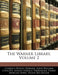 The Warner Library, Volume 2 by Charles Dudley Warner, John William Cunliffe, Ashley Horace Thorndike