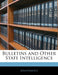Bulletins and Other State Intelligence by Anonymous
