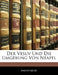 Der Vesuv Und Die Umgebung Von Neapel by Anonymous