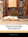 Practitioner, Volume 62 by Anonymous