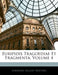 Euripidis Tragoediae Et Fragmenta; Volume 4 by Euripides, August Matthiä