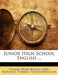 Junior High School English ... by Thomas Henry Briggs