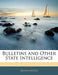 Bulletins and Other State Intelligence by Anonymous