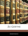 Zu Goethe by Anonymous