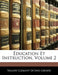 Education Et Instruction, Volume 2 by Vallery Clment Octave Grard