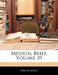 Medical Brief; Volume 39 by Anonymous